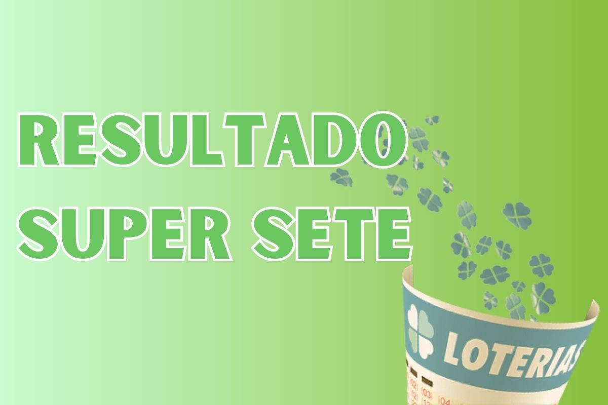 resultado loteria super sete hoje